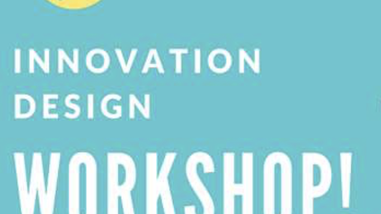 Startup Week-Innovation Design Workshop