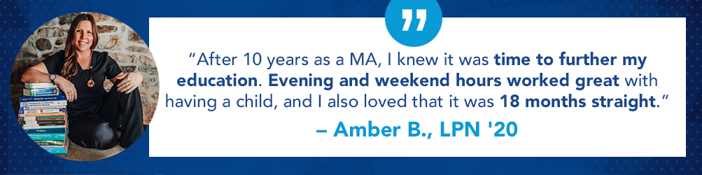 A photo of Amber, a recent graduate, with the quote "After 10 years as a MA, I knew it was time to further my education. Evening and weekend hours worked great with having a child, and I also loved that it was eighteen months straight."