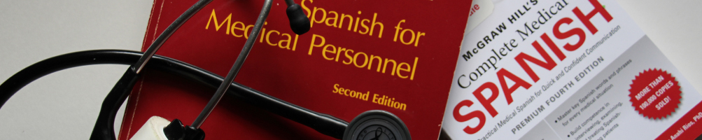 Spanish in Healthcare textbooks and stethescope 
