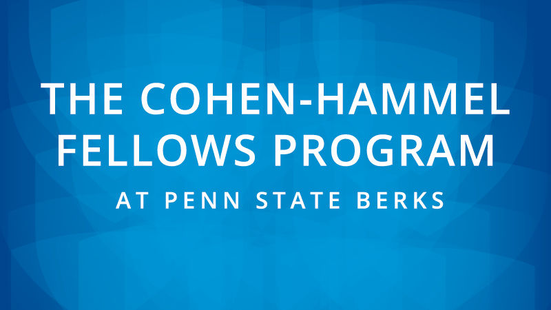 (text) The Cohen-Hammel Fellows Program at Penn State Berks