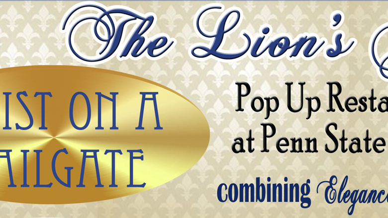 Twist on a Tailgate: The Lion's Gate Pop Up Restaurant at Penn State Berks, combining elegance and fun