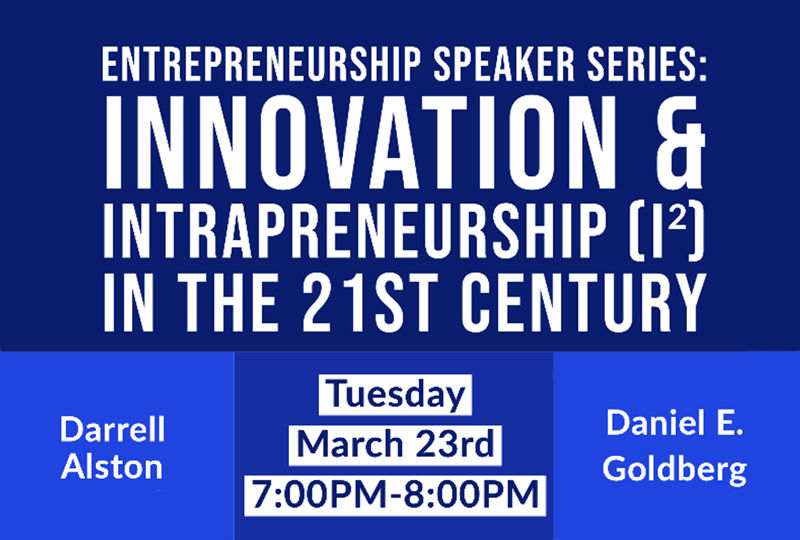 Entrepreneurship Speaker Series-Innovation and Intraperneurship flyer