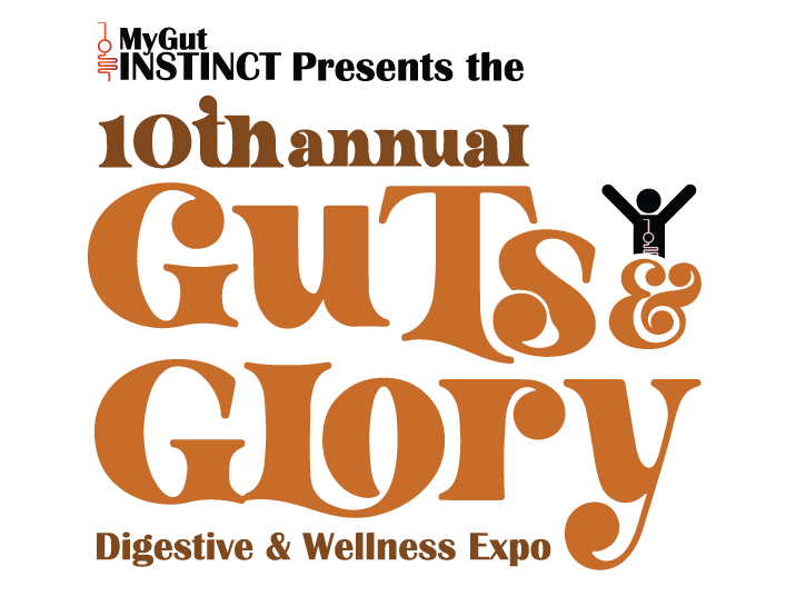 A logo for an expo with the words MyGut Instinct presents the 10th annual guts and glory digestive and wellness expo
